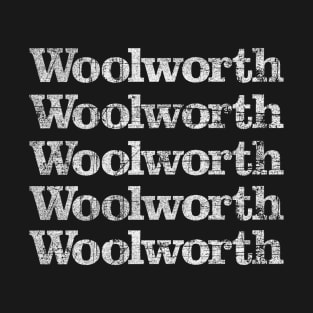 woolworth distressed vintage retro defunct store T-Shirt