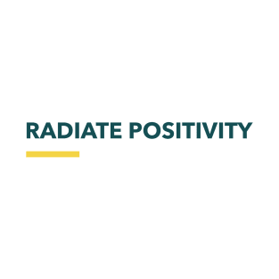 Radiate Positivity T-Shirt