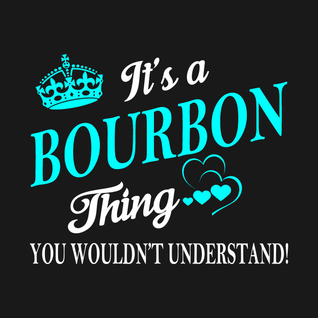 Discover BOURBON - Bourbon - T-Shirt