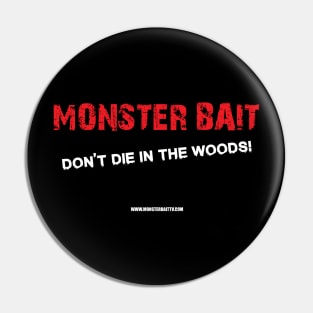 Don't die in the woods design Pin