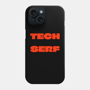 TECH SERF Phone Case