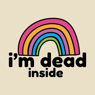 i'm dead inside T-Shirt