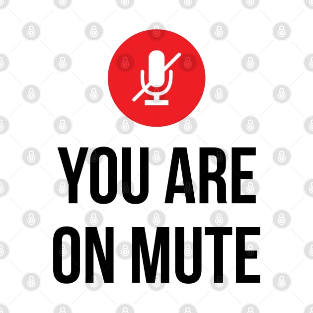 You are on Mute by stuffbyjlim