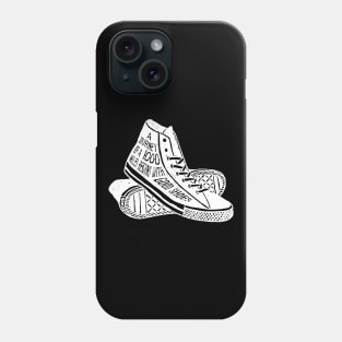 Shoes Sneakers A Journey of 1000 Miles Begins With Good Shoes Phone Case