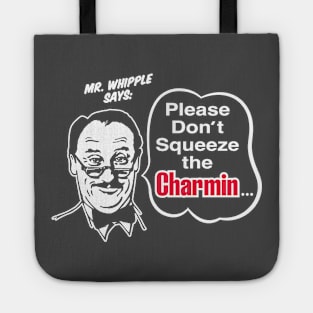 Please Don't Squeeze The Charmin - Dark Tote