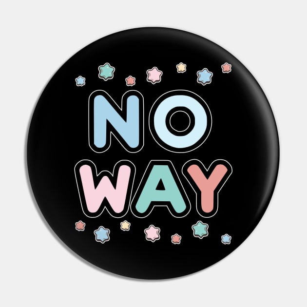 NO way Pin by Fashioned by You, Created by Me A.zed