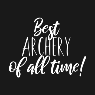 Best archery of all time T-Shirt