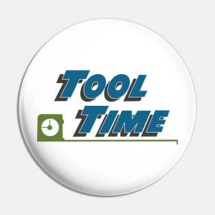 Tool Time OG Logo Pin