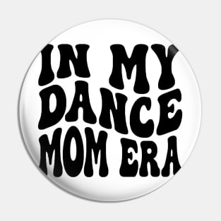 In My Girl Mom Era Shirt, Girl Mom Pin