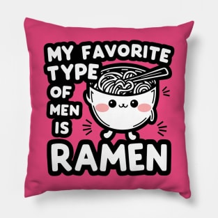 My Favorite Type of Men is Ramen Pillow