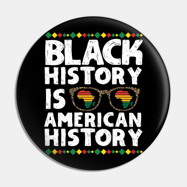 Black History is American History Pin by Teewyld