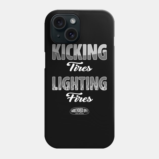 Kicking Tires and Lighting Fires Aircooled Life - Classic Car Culture Phone Case by Aircooled Life