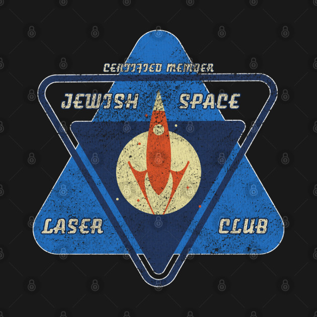 Jewish Space Laser Club - Jewish Space Laser - T-Shirt