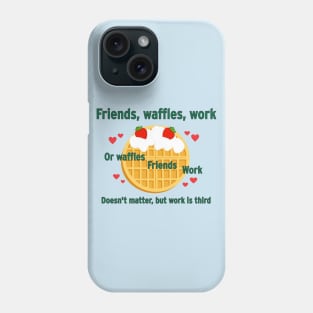 We need to remember what's important in life... Phone Case