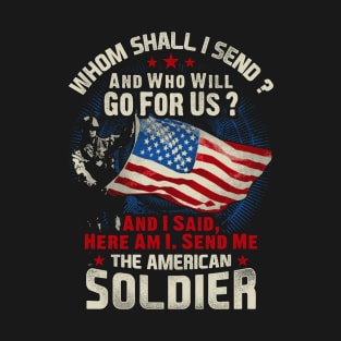 American Soldier- Here I am T-Shirt