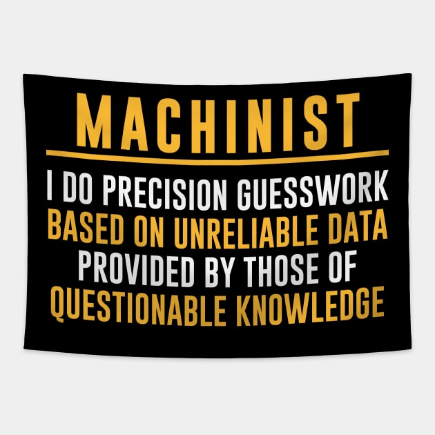 Funny Machinist Tapestry by newledesigns