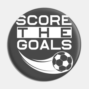 score the goals best motivational tshirt - shirts for men- shirts for women - sports tee Pin