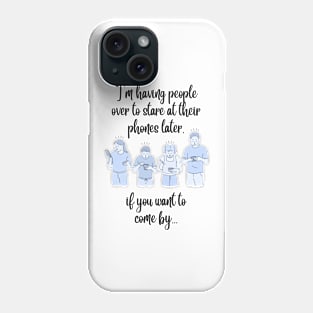 Phones Phone Case