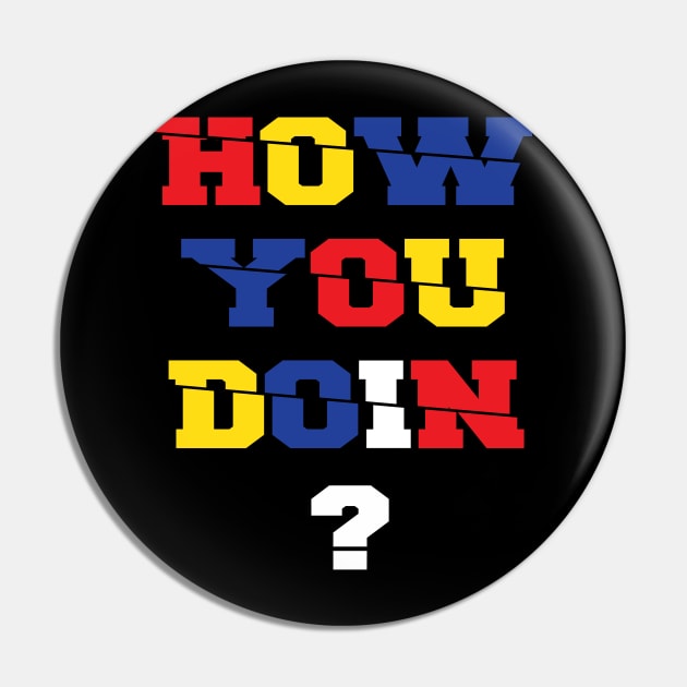 How You Doin Vintage Graphic Design Pin by ZeroOne