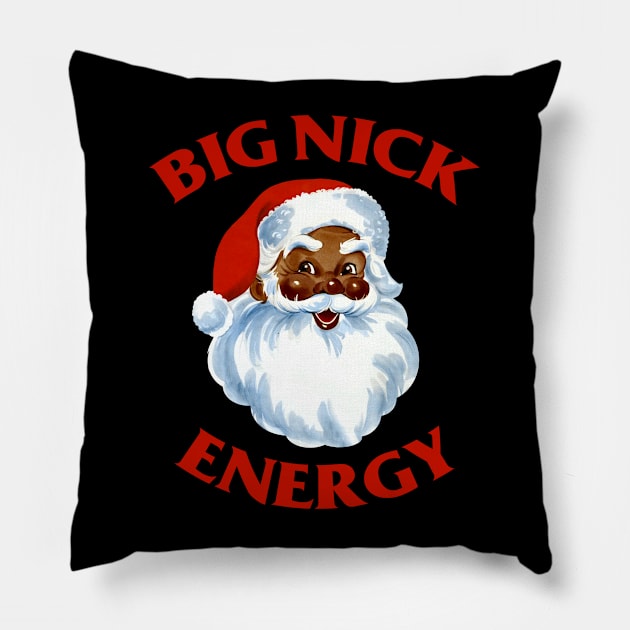 Big Nick Energy Pillow by Scum & Villainy