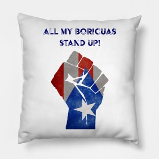 All my Boricuas stand up Pillow