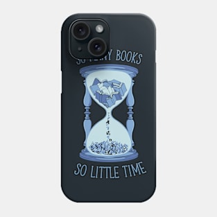 So Many Books, So Little Time by Tobe Fonseca Phone Case