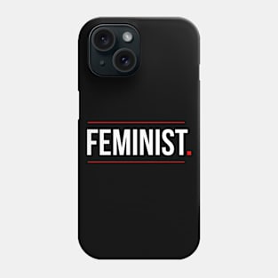 Feminist Minimalist Slogan Phone Case