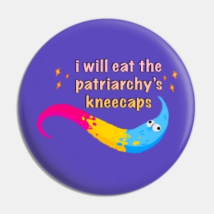 Pan pride worm eats the patriarchy Pin