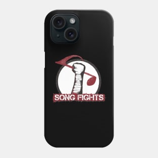 Song Fights Phone Case