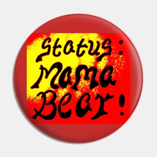 STATUS MAMA BEAR Pin