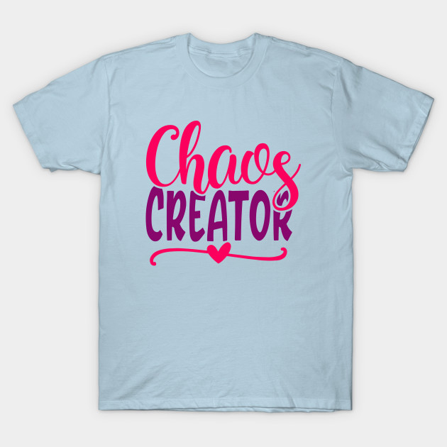 Disover Chaos creator - Baby Humor - T-Shirt