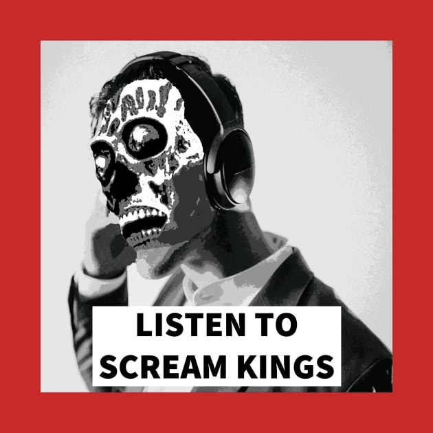 LISTEN TO SCREAM KINGS They Live-Style Shirt by ScreamKingsPod