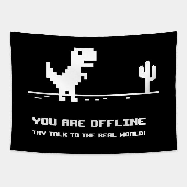 You are offline Campaign - White Tapestry by CampaignMania