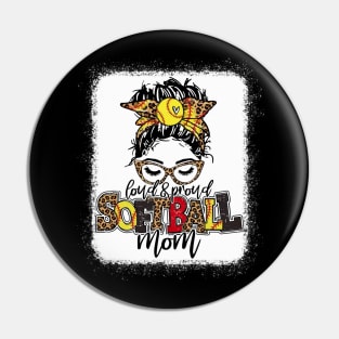 Softball Mom Messy Bun Shirt Loud And Proud Softball Mom Pin