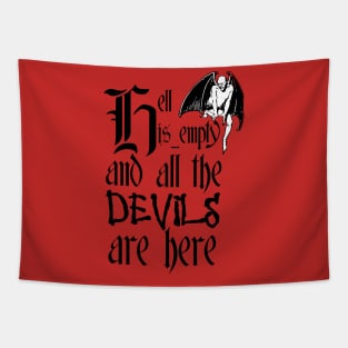 Hell Is Empty And All The Devils Are Here Black Text Tapestry