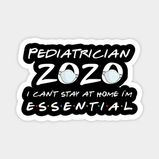 Pediatrician 2020 Quarantine Gift Magnet