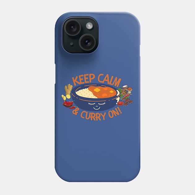 Keep Calm and Curry On Phone Case by Unique Treats Designs