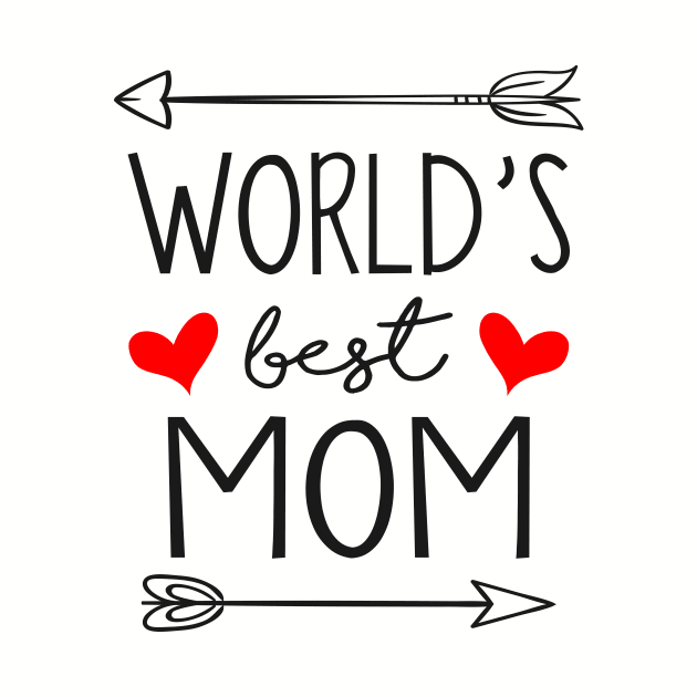 World's Best Mom - Mother's Day Gift by Love2Dance