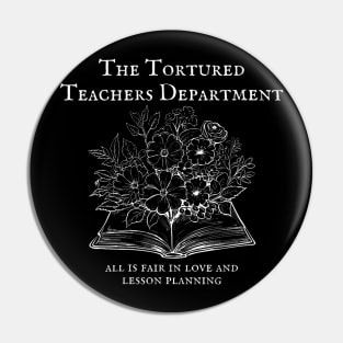 Womens The Tortured Teachers Department Teacher All Is Fair Pin