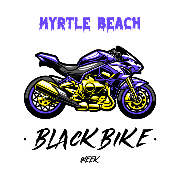 Black Bike Week Myrtle Beach by Tip Top Tee's