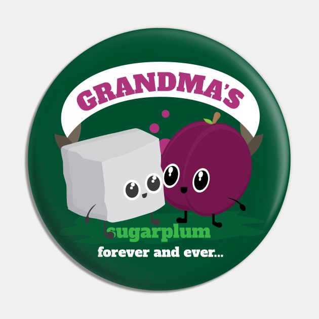 Grandma's Sugar Plum Pin by orangeartista