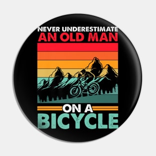 Never Underestimate An Old Guy With A Bicycle Pin