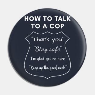 How to Talk to a Cop Pin