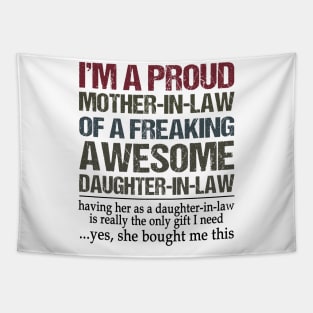 I'm A Proud Mother-In-Law Of A Freaking Awesome Daughter In Law Tapestry