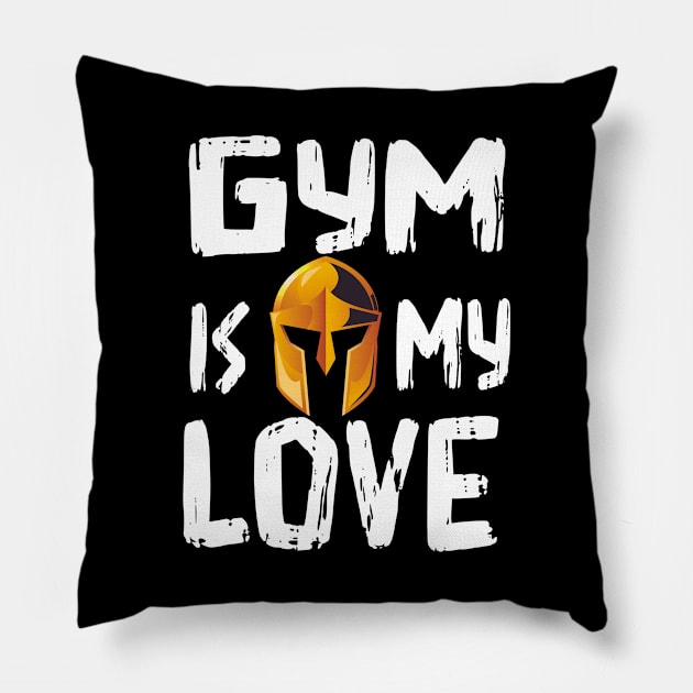 Gym is my love t-shirt Pillow by DMarts