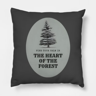 Find your calm in the heart of the forest, Camping Pillow