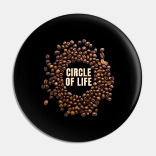 Circle of Life Kaffee Bohnen Espresso Pin