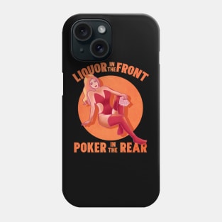 Liquor in Front Poker in the Rear Phone Case