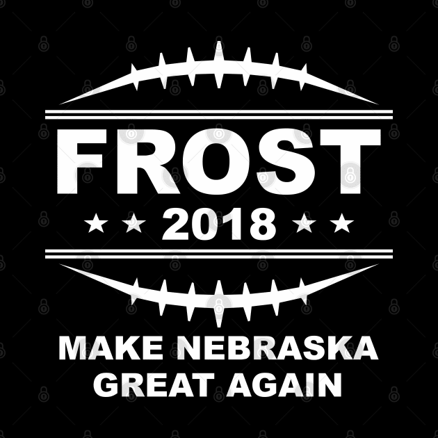 Frost '18 - Make Nebraska Great Again by Siotinkstd