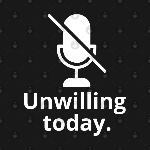 Unwilling today by Linys